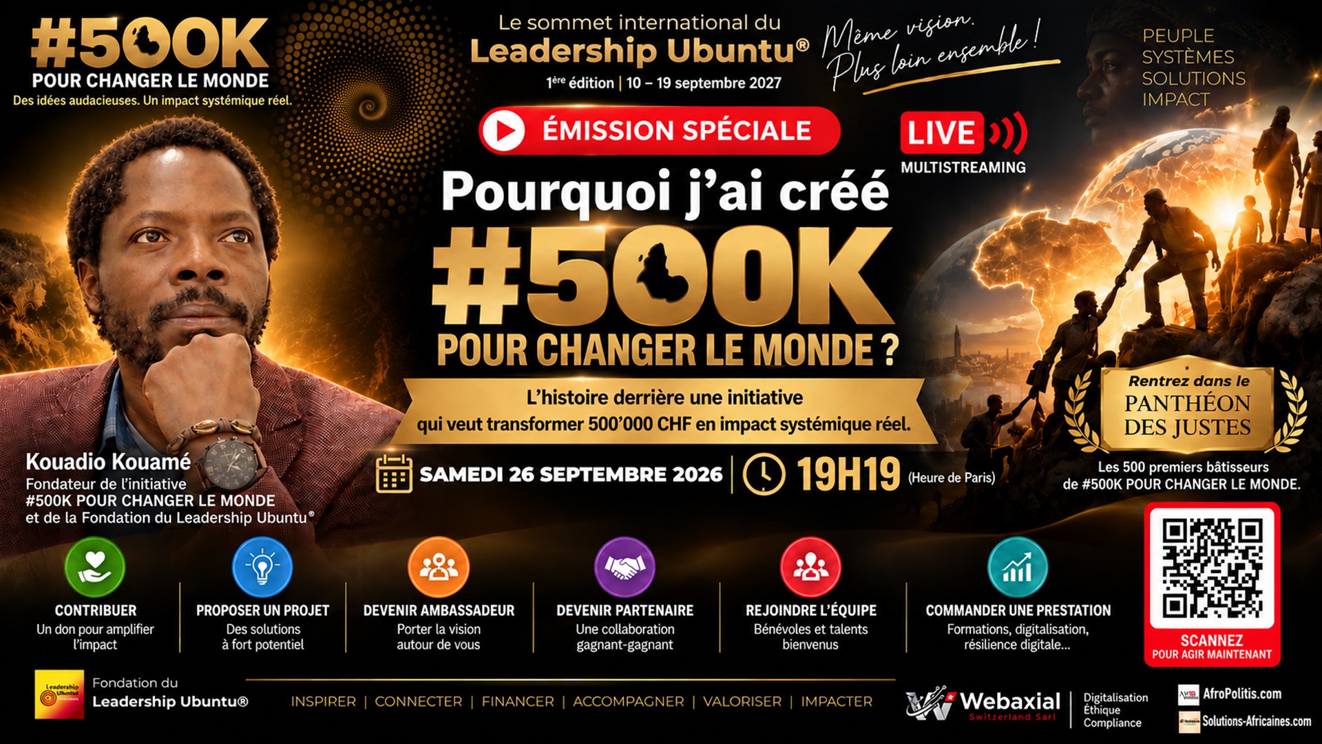 Émission spéciale Pourquoi j’ai créé #500K Pour Changer Le Monde ?